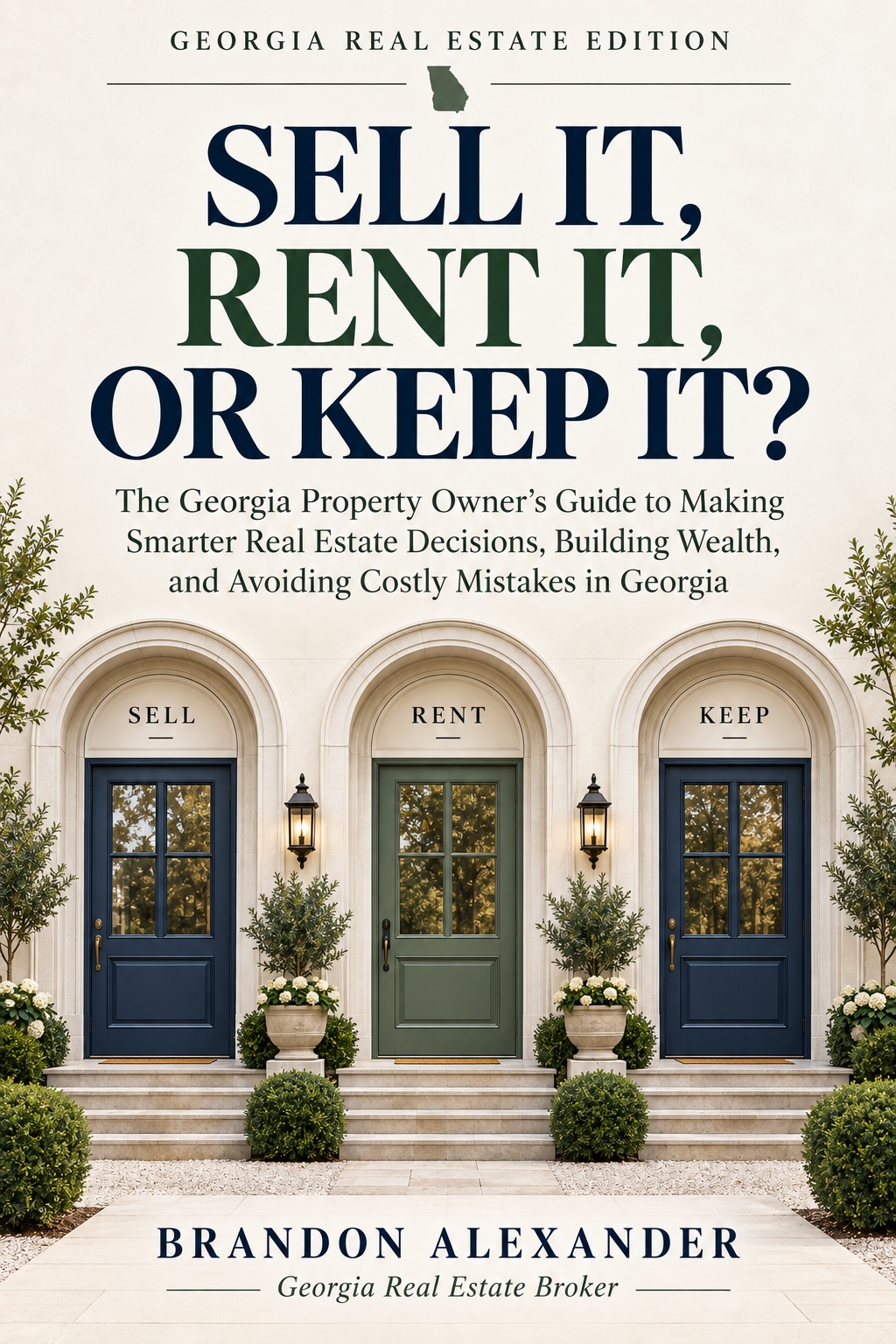 Sell It, Rent It, or Keep It? — book cover by Brandon Alexander